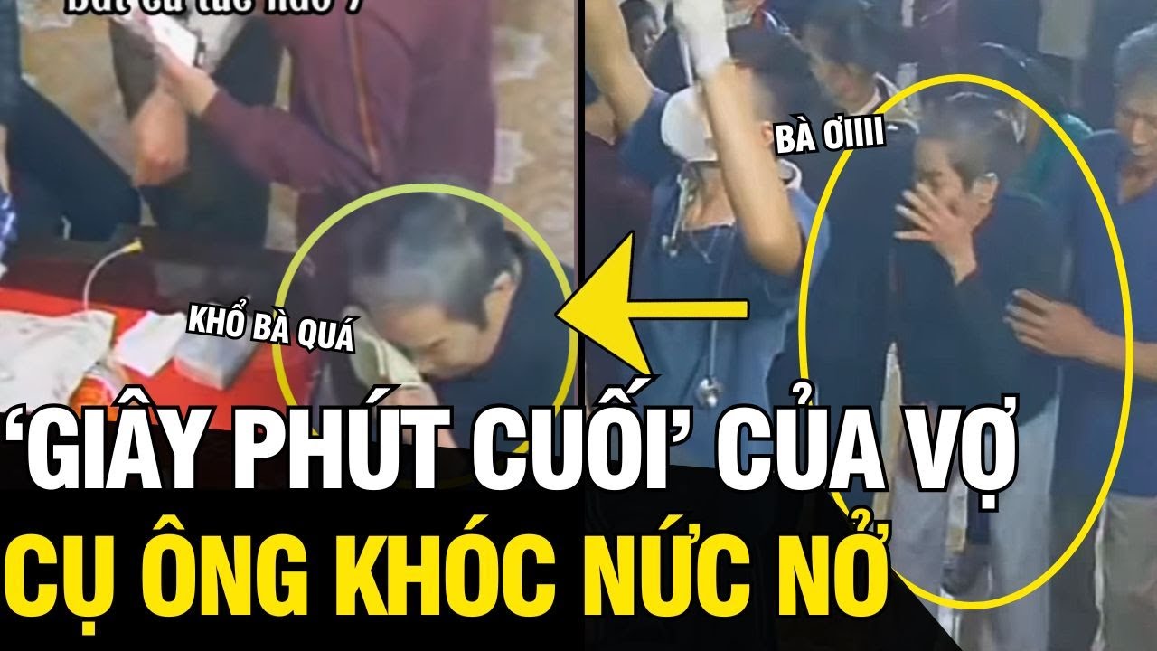 Chứng kiến khoảng khắc SINH T.Ử cận kề của vợ khiến cụ ông BẬT KHÓC NỨC NỞ | Tin Ngắn 3 Phút