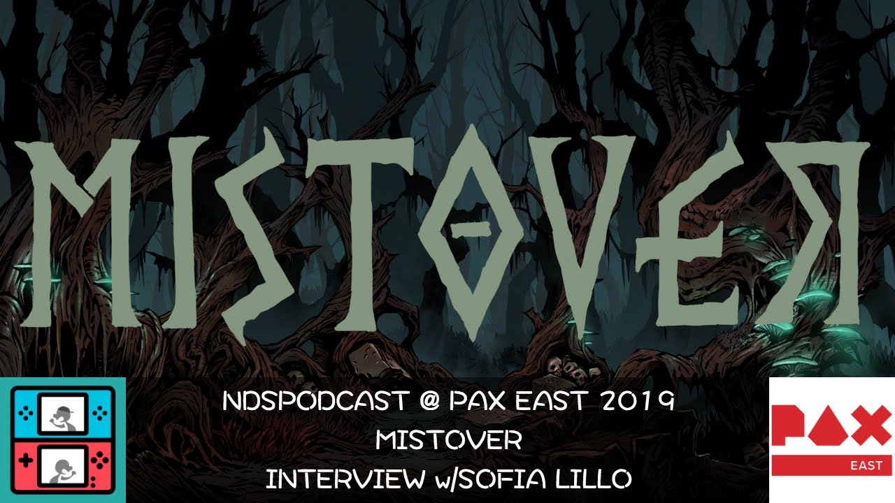 Mistover | Interview w/Sofia Lillo | PAX East 2019