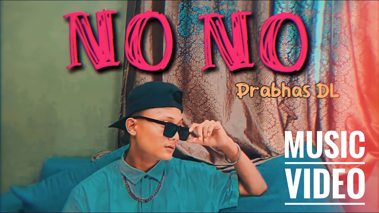 NO NO | Prabhas DL | Prod.by DEPO | Official Music Video | 2023