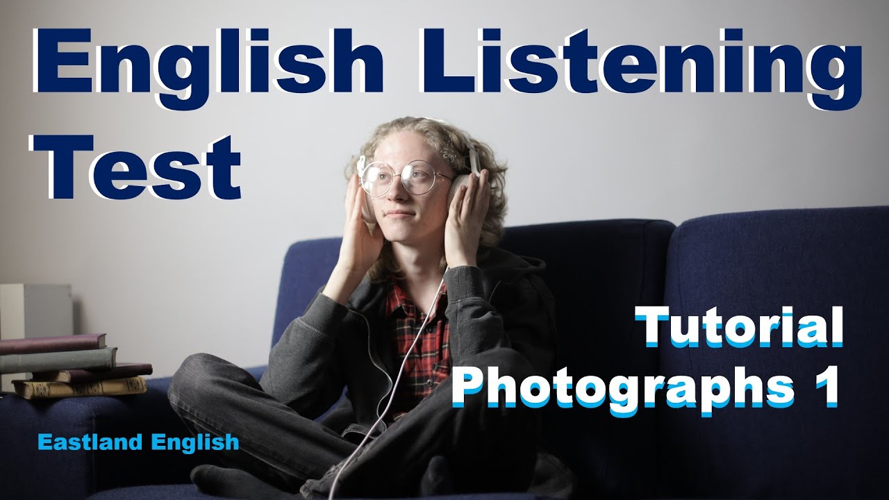 English Listening Test Tutorial   Photographs 1
