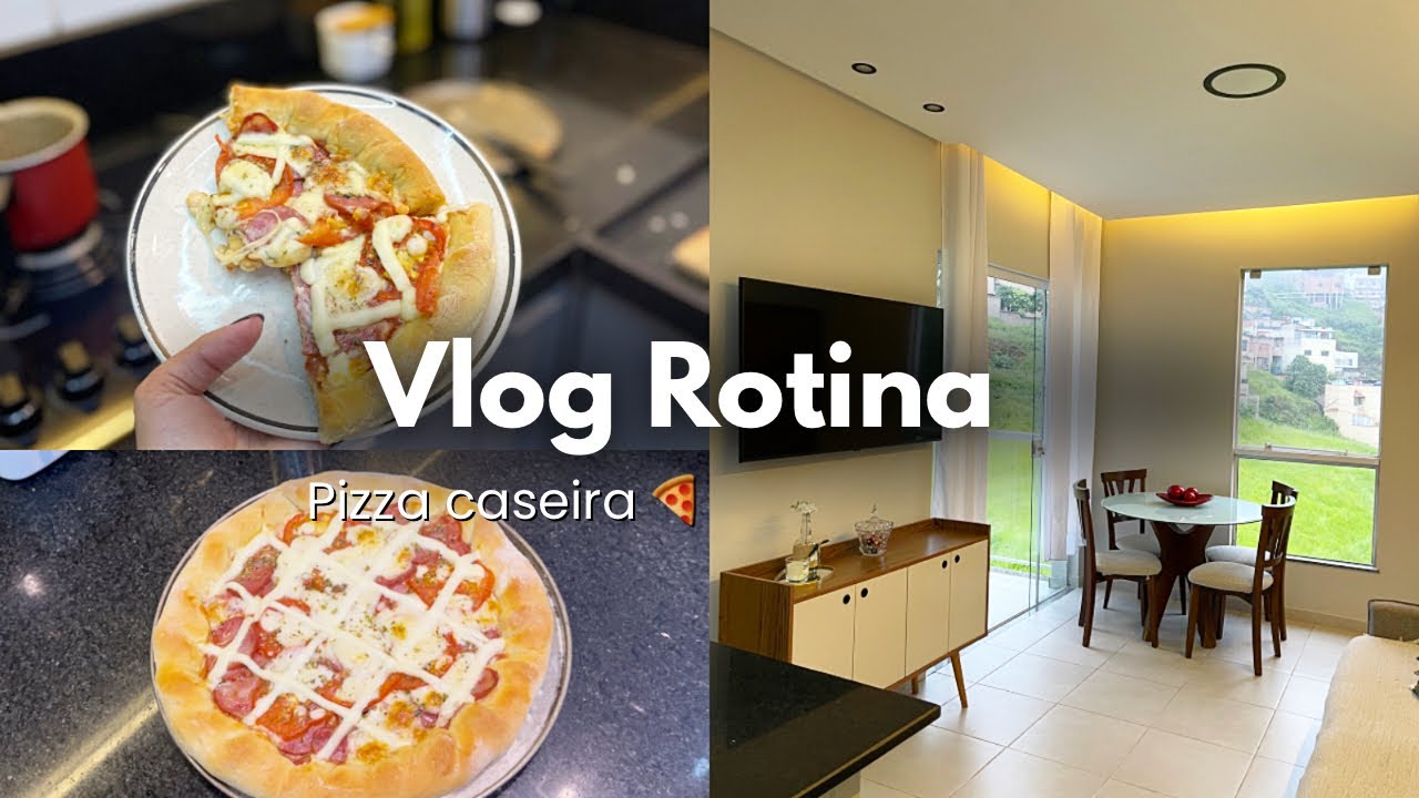 Vlog rotina, fiz pizza caseira, organização do Apê 🍕✨