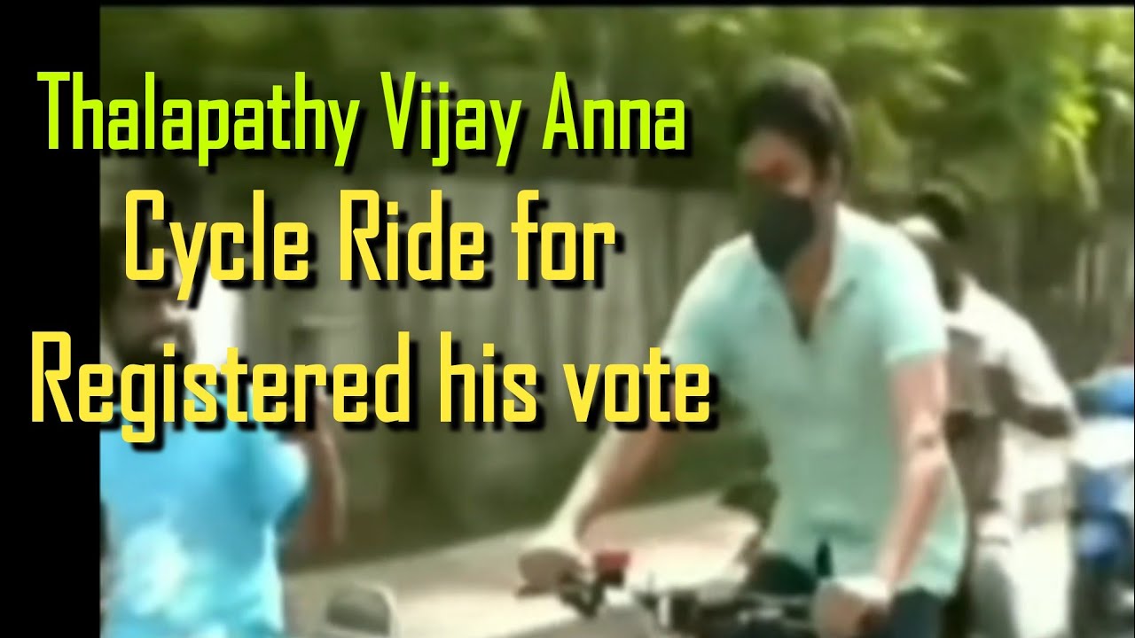 THALAPATHY | VIJAY ANNA | CYCLE RIDE VIDEO | FOR REGISTERED HIS | VOTE.