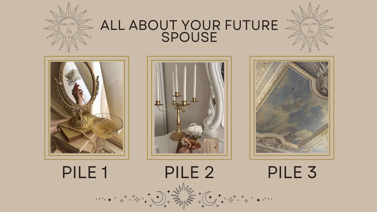 ALL ABOUT YOUR FUTURE SPOUSE - Details you need to know at this moment - PICK A CARD -