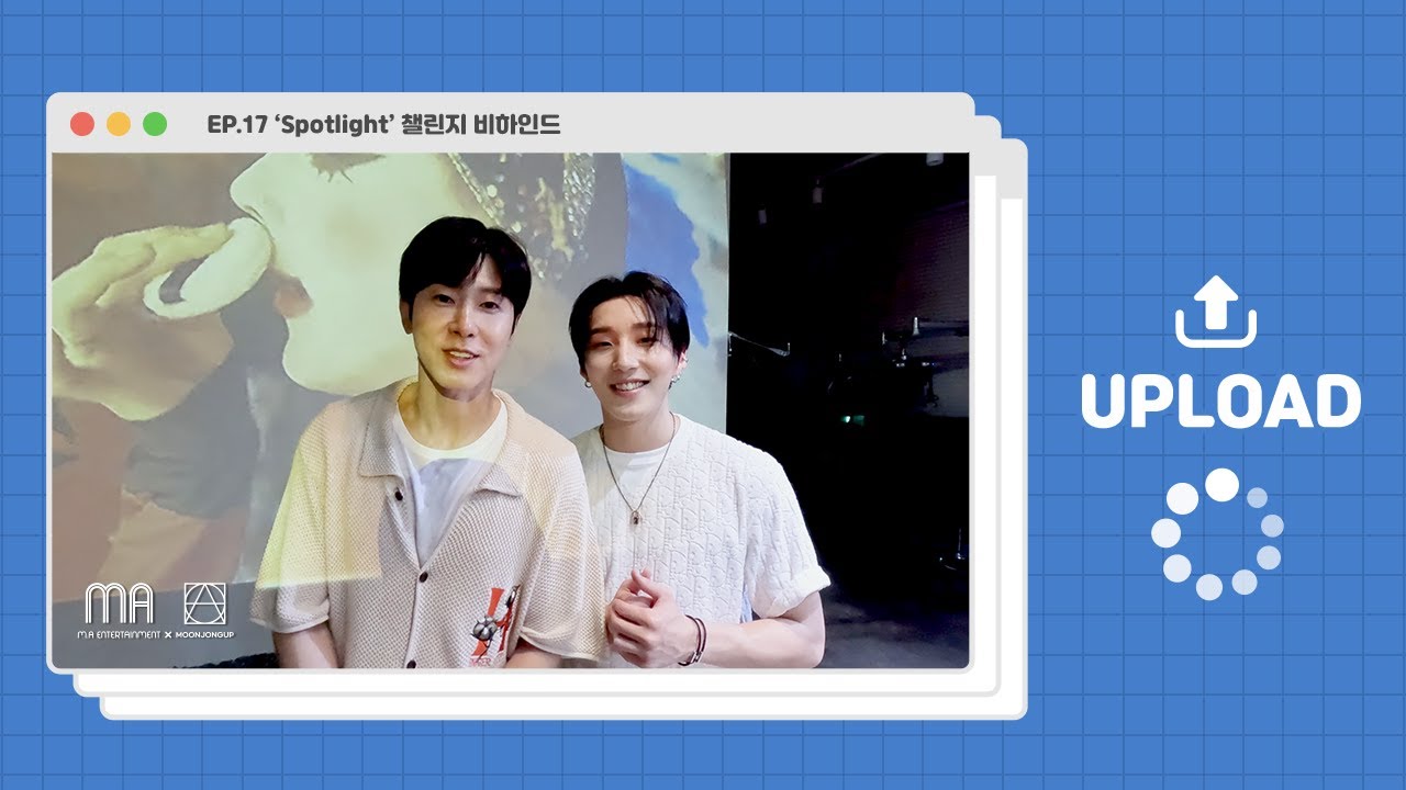 [UPload] EP.17 ‘Spotlight’ 챌린지 비하인드 (ENG/CHN/JPN)