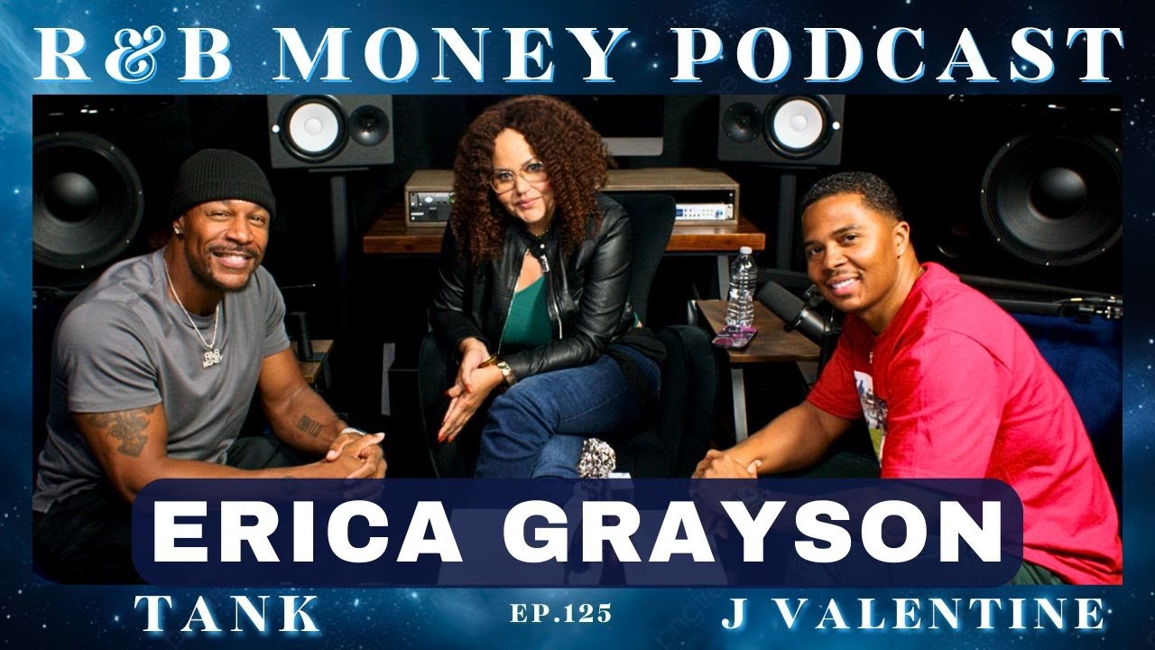 Industry Insider Erica Grayson: Navigating Music Biz Success & Mentorship | R&B Money Ep. 125