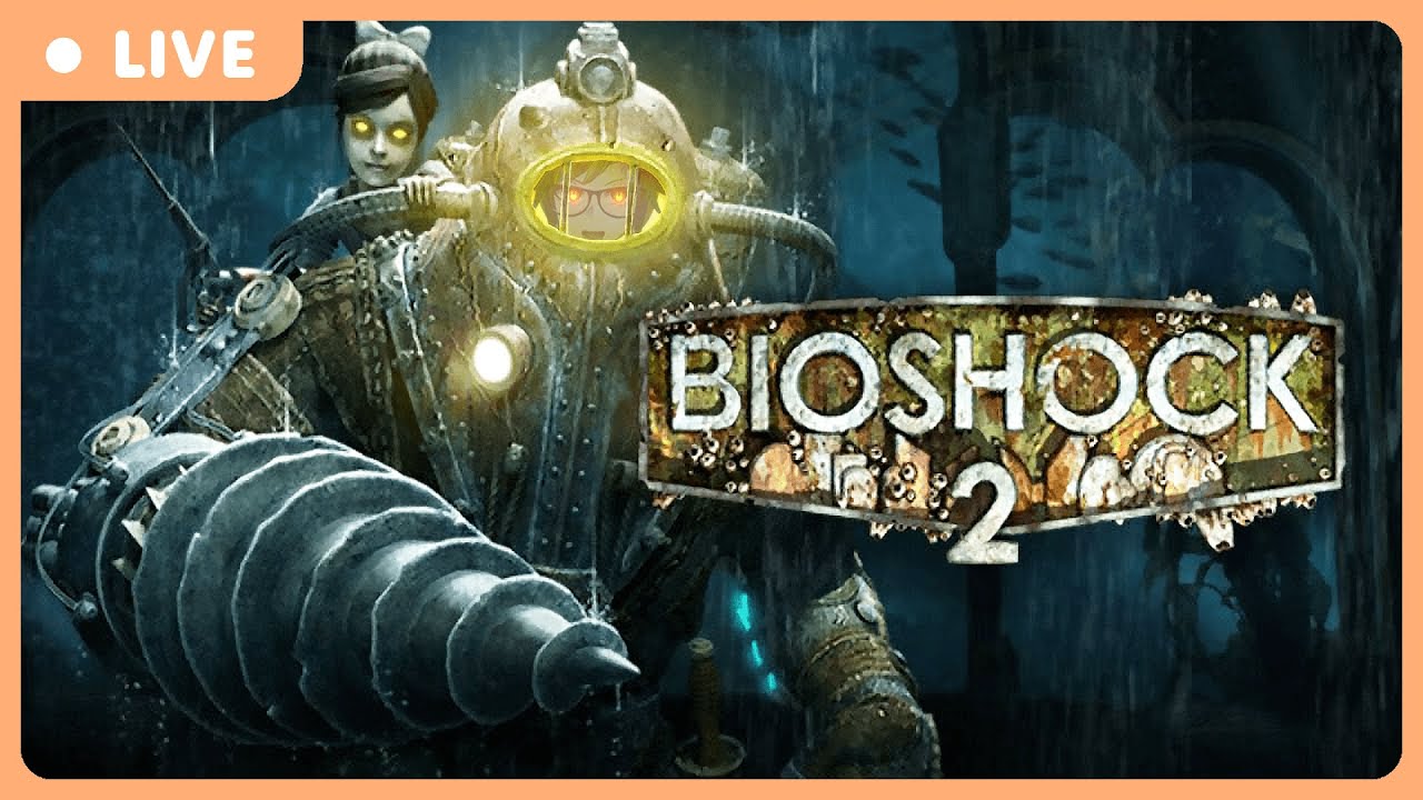 【Bioshock 2 #02】Big Daddies in your area!【Aelux Arctail】
