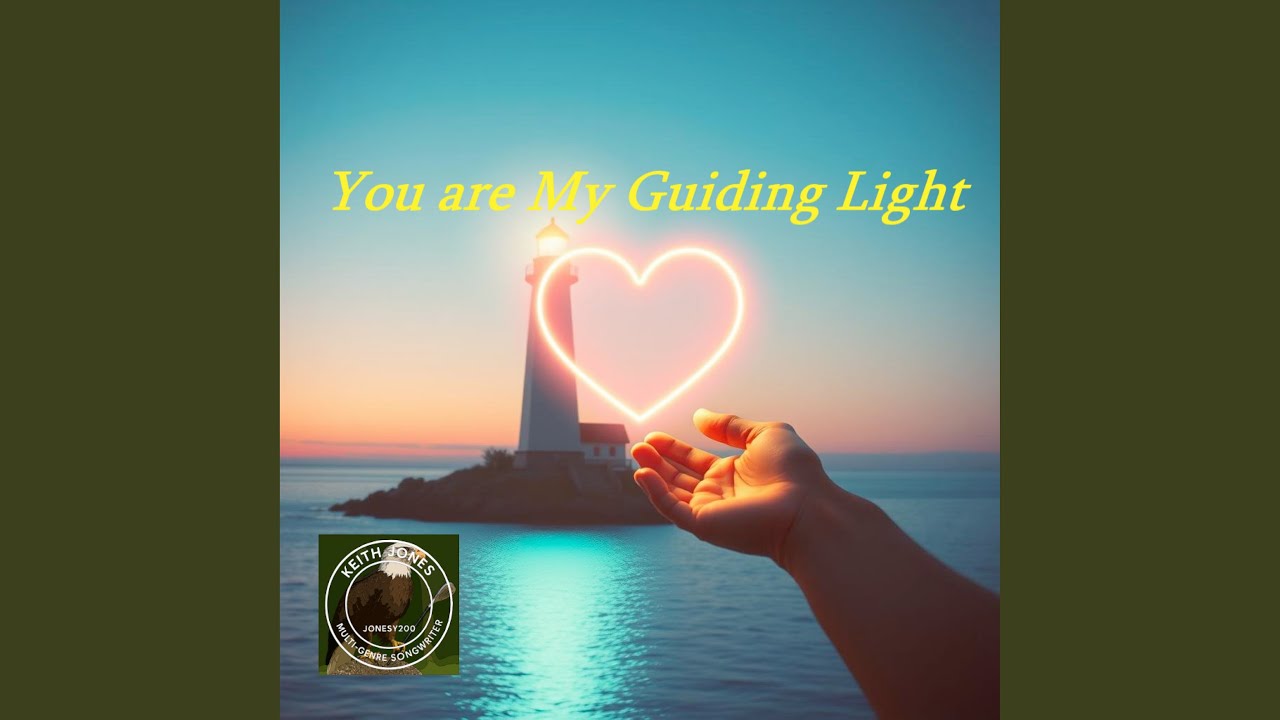 You Are My Guiding Light