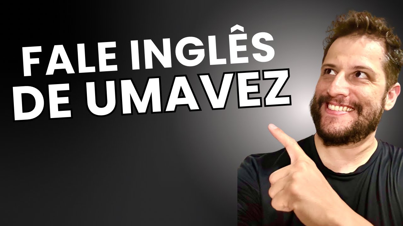 [INFALÍVEL] TEU INGLÊS SAI DO LUGAR COM ESSAS 3 DICAS.