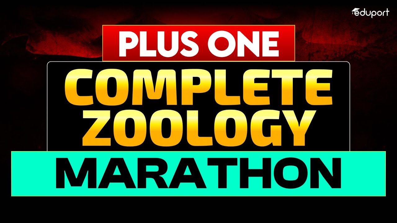Plus One Zoology | Complete Zoology Marathon | Eduport Plus One