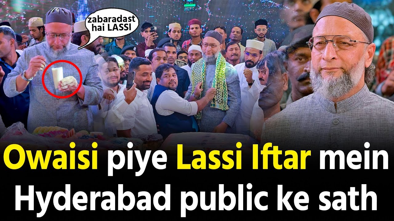 Hyderabadi public ke sath Asaduddin Owaisi kaise khole Roza dekho
