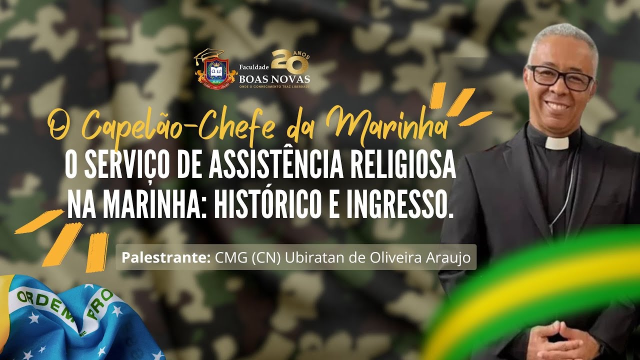 O Capelão-Chefe da Marinha - O Serviço de Assistência Religiosa na Marinha: Histórico e Ingresso.