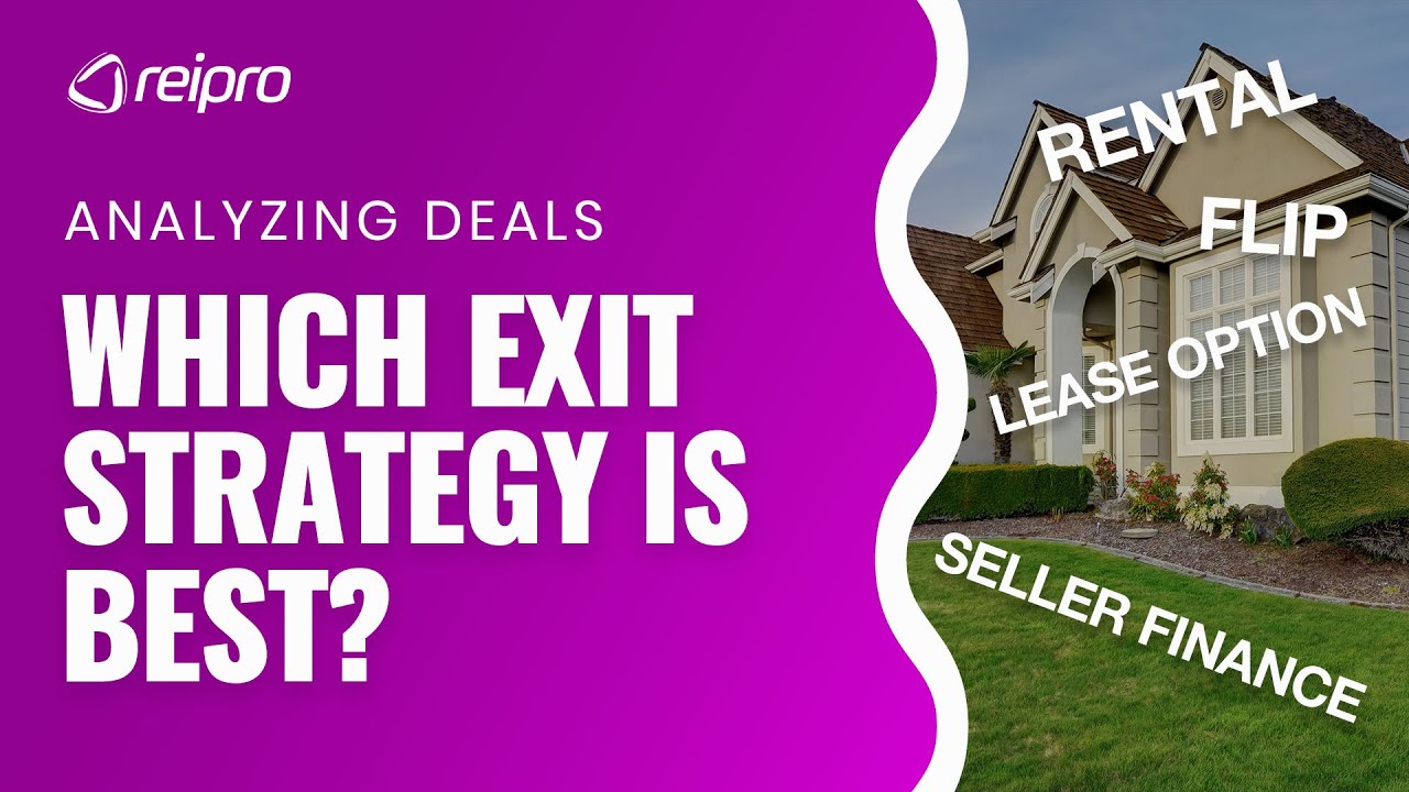 How to Analyze Real Estate Deals | Which Exit Strategy is Best?