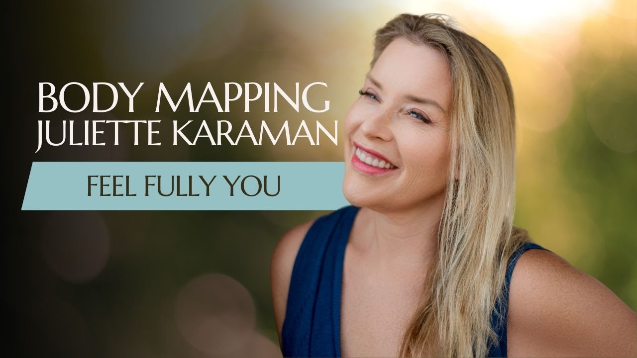 Body Mapping with Juliette Karaman