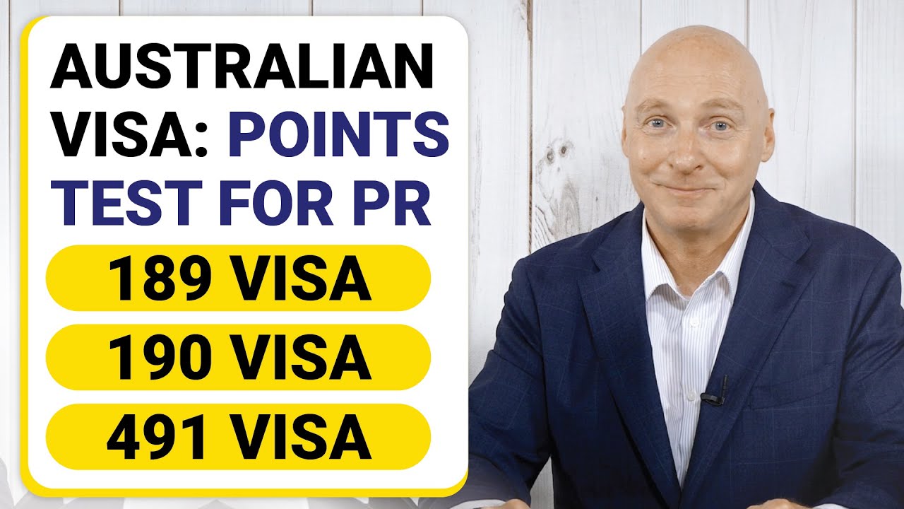 Australian Visa: Points Test for Permanent Residency (189 visa, 190 visa, 491 visa)