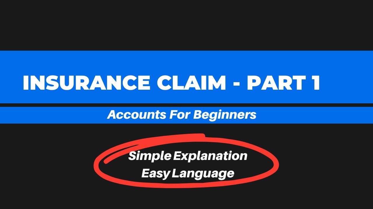 Insurance Claim | Accounts for Beginners | Part 1