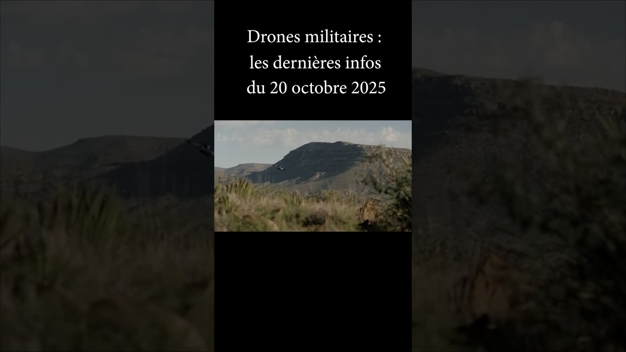 Actus drones du 20/10/2025 