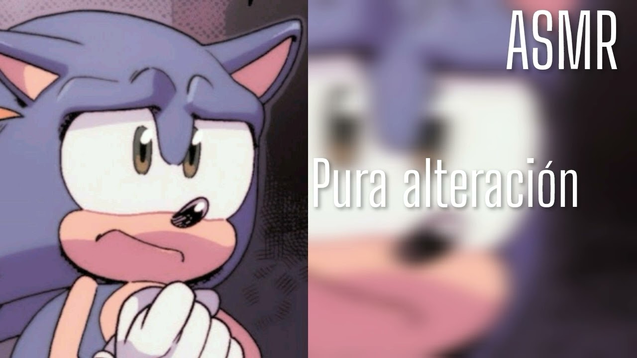 Pura alteración | ASMR [ última Parte de Limites ] FT: Sonic