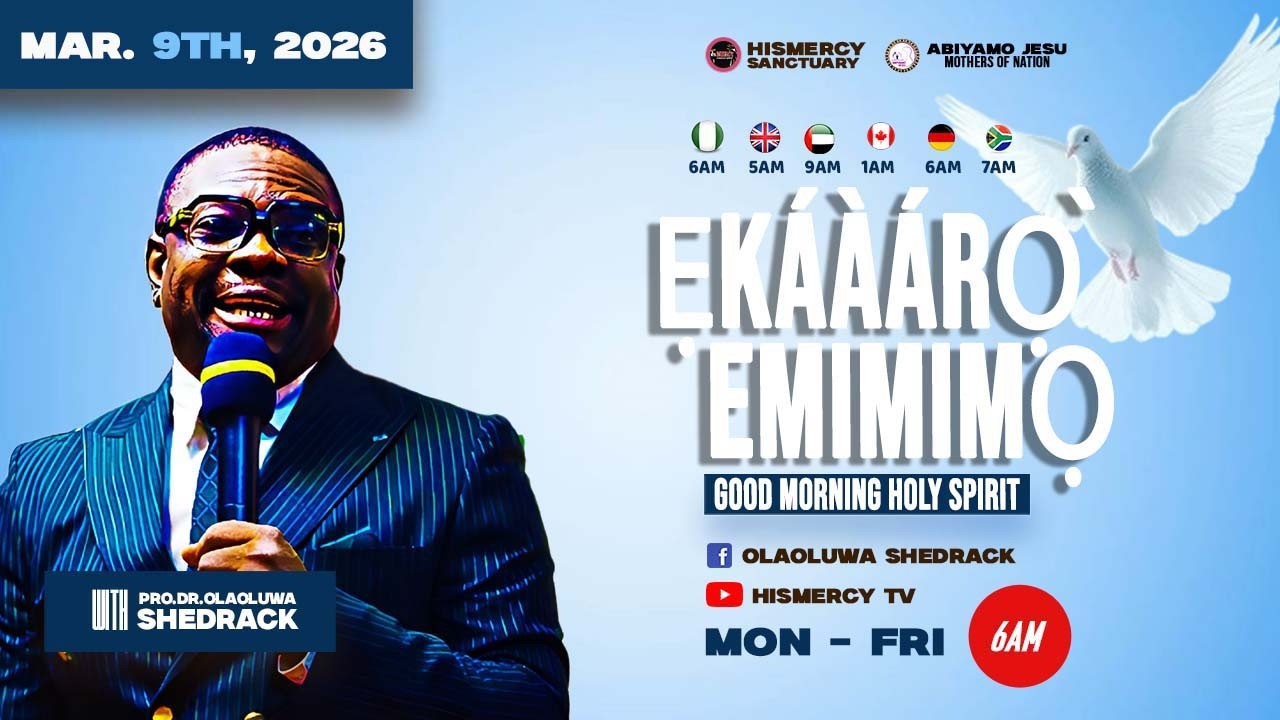 MAR-9TH-2026 || GOOD MORNING HOLY SPIRIT || EKAARO EMIMIMO.