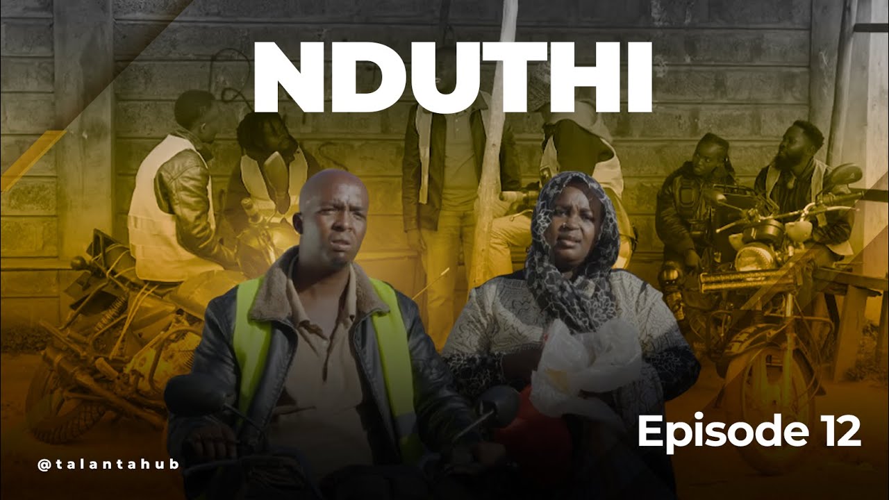 Nduthi Series Episode 12