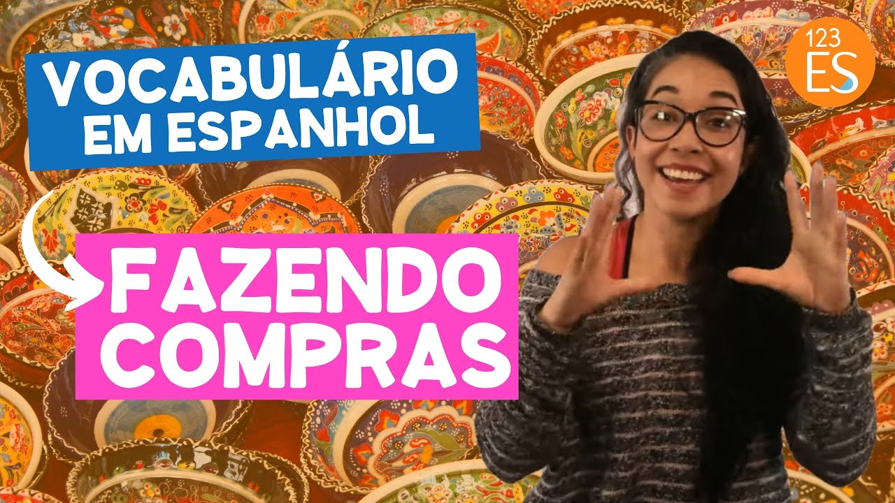 Como Fazer Compras em Espanhol?