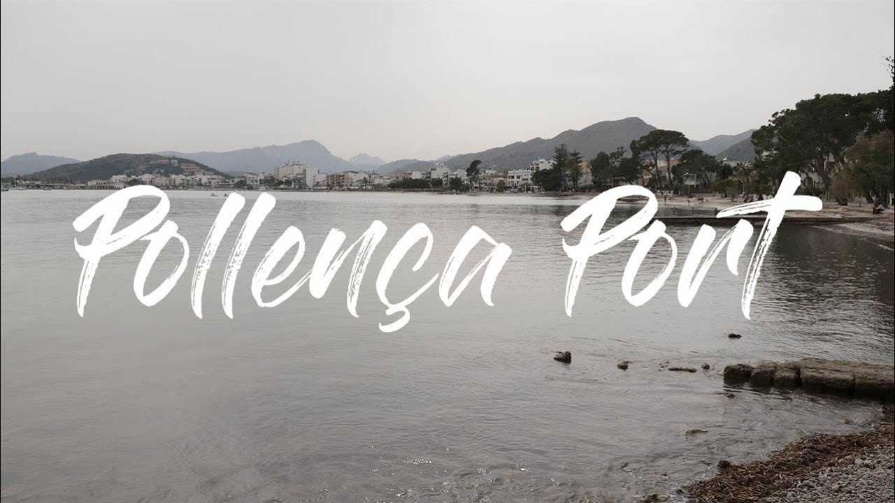 Port de Pollen&ccedil;a, Majorca, Spain Best Of - Travel Tips - 4K UHD - Virtual Trip