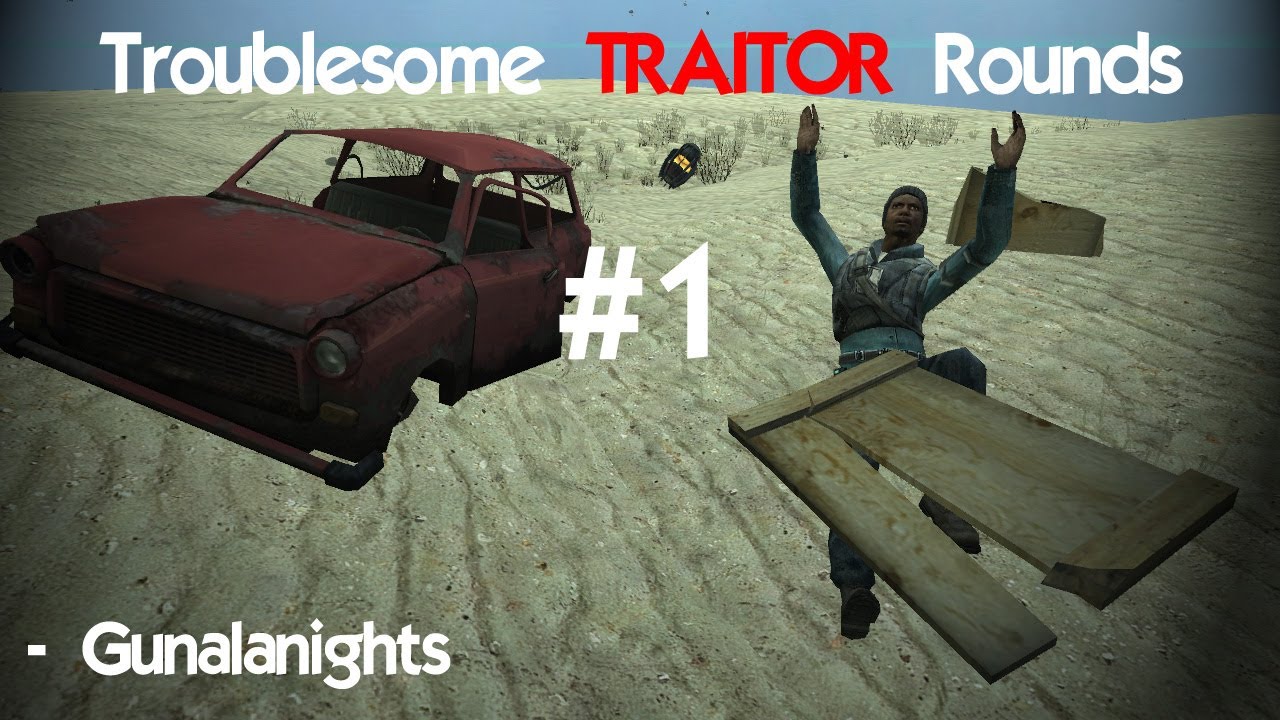 Easy Kills Guide - Troublesome Traitor Rounds #1