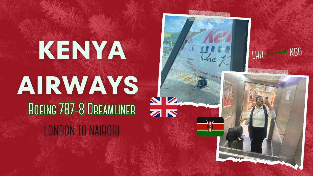 Kenya airways LHR-NBO - Boeing 787-8 | Economy Travel vlog