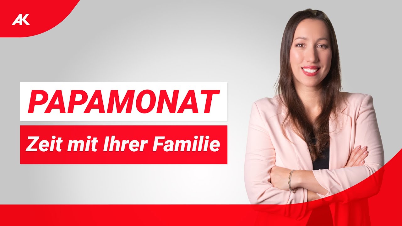 Papamonat in Österreich | Meldung, Antrag & Geld