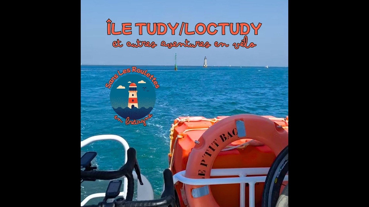 ÎLE TUDY/LOCTUDY et autres Aventures en VÉLO