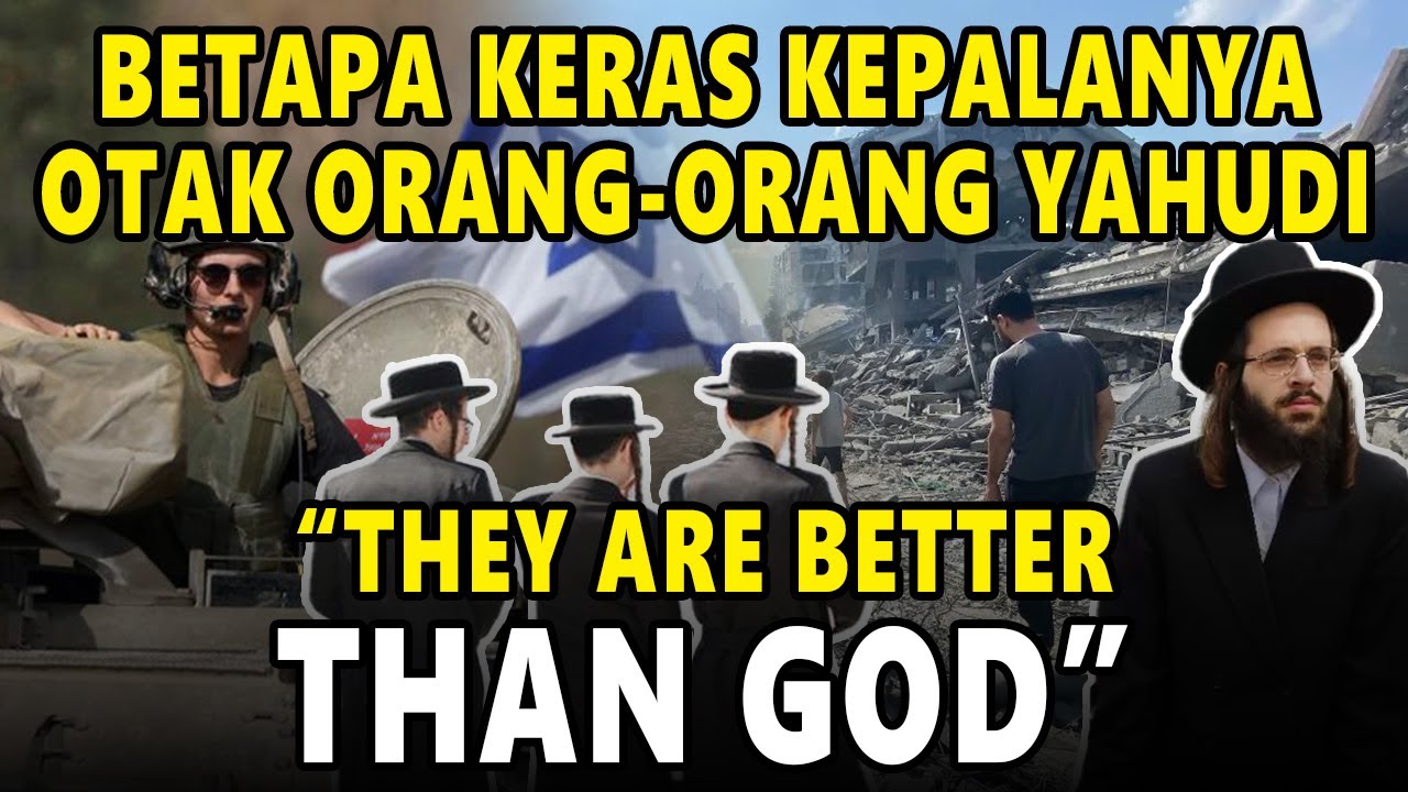 BETAPA KERAS KEPALANYA OTAK ORANG-ORANG YAHUDI
