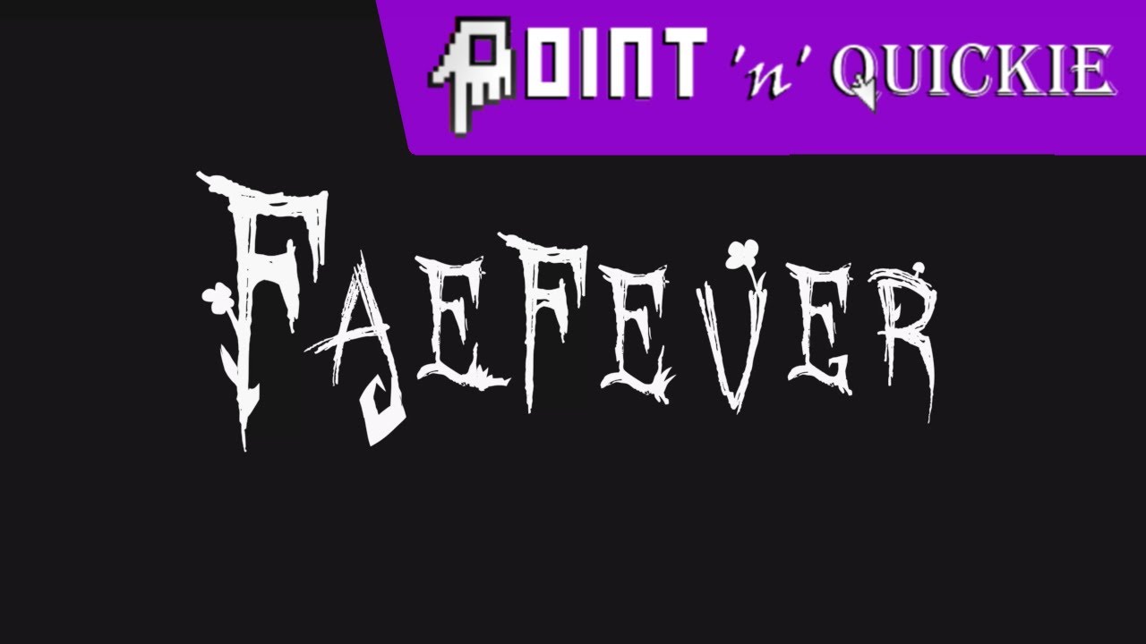 Faefever - Point 'n' Quickie