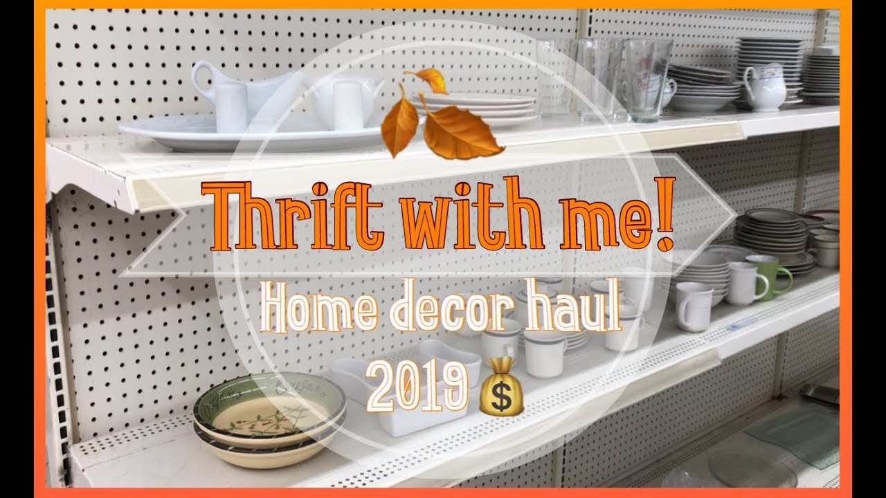 Come Thrift with me | Thrift Home decor haul 2019