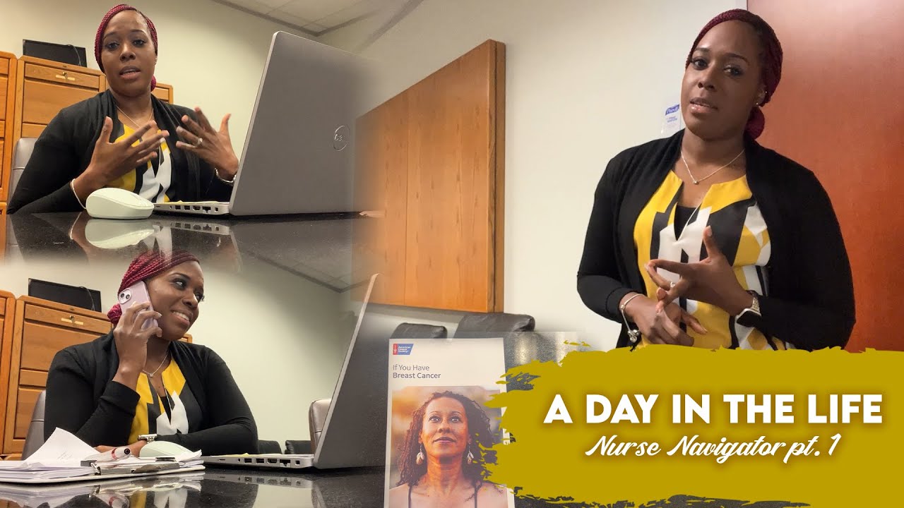 A Day In The Life Of A Nurse Navigator | Part 1