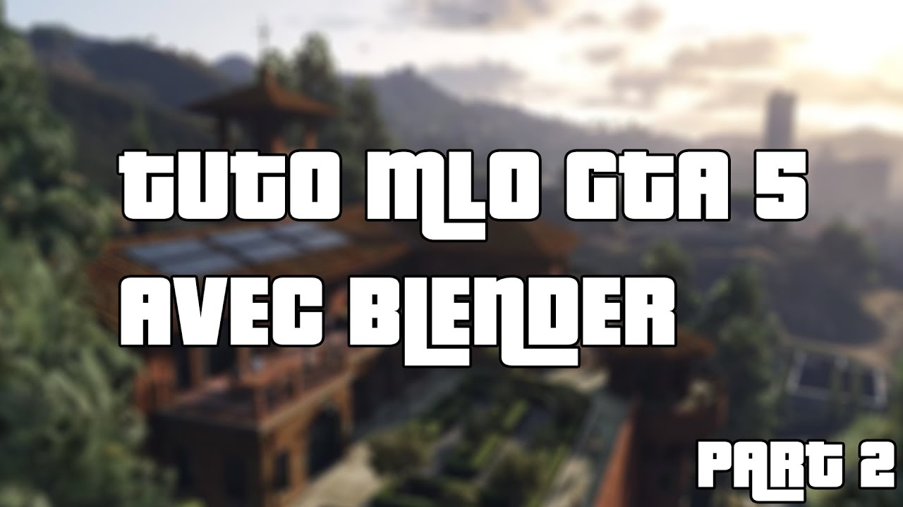 Crée ton premier MLO et MAP sur GTA 5 avec blender (partie 2 / Création de l'intérieur) (formation)