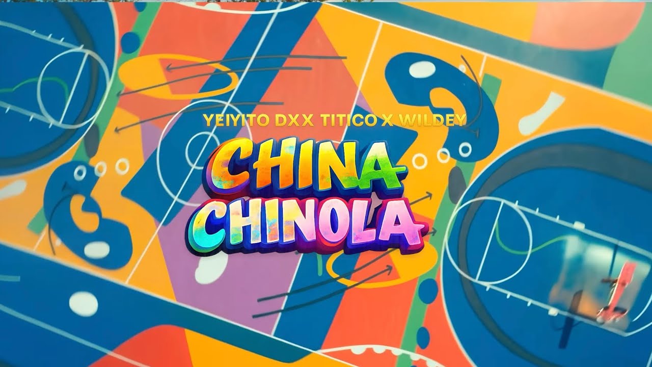  Un Titico, Yeyito DK, Wildey - China Chinola (Video Oficial)