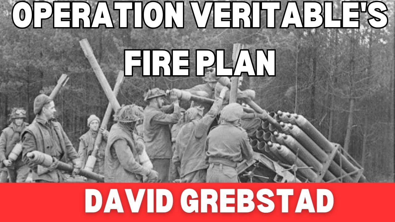 Uncovering the Details Behind Operation Veritable's Fire Plan