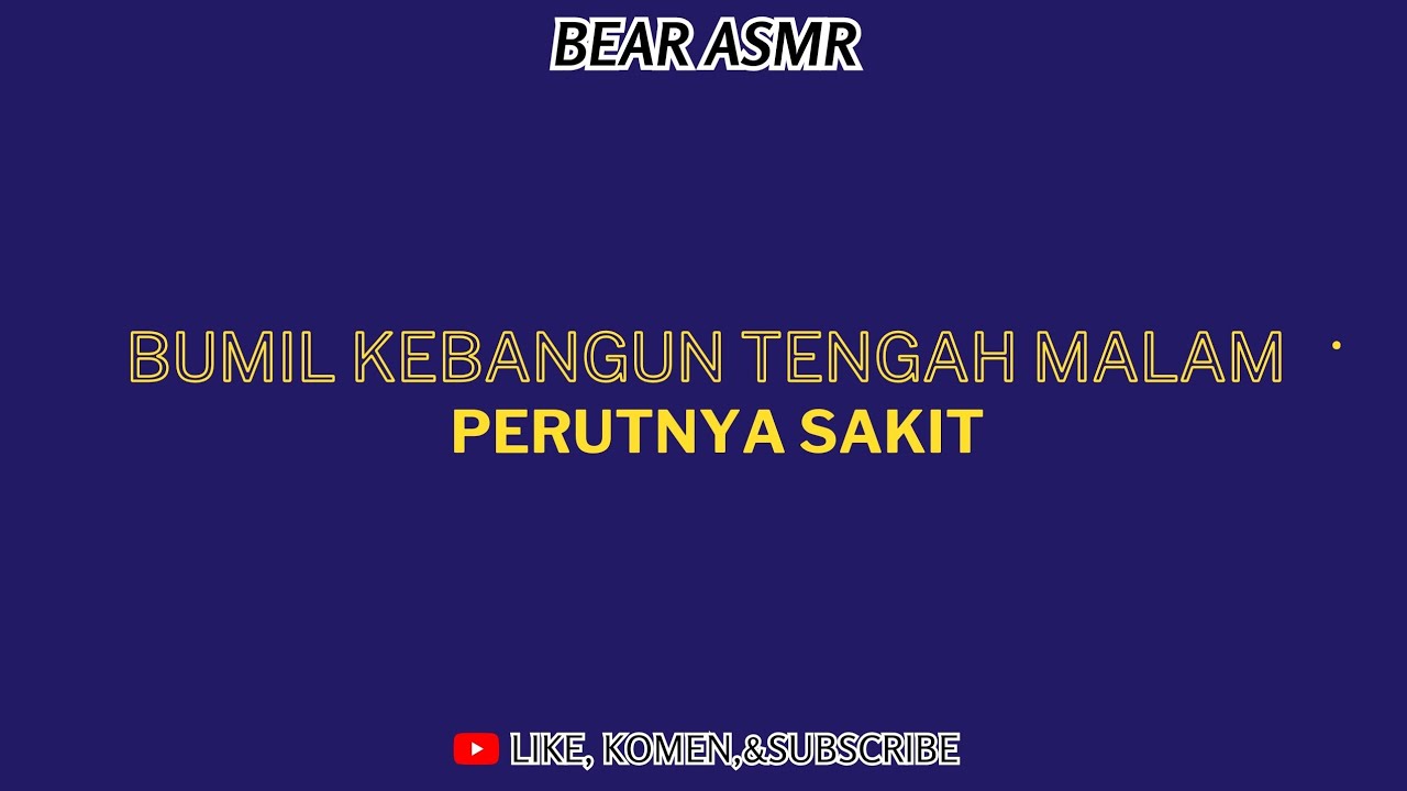 ASMR HUSBAND ROLEPLAY| BUMIL KEBANGUN TENGAH MALEM PERUTNYA SAKIT