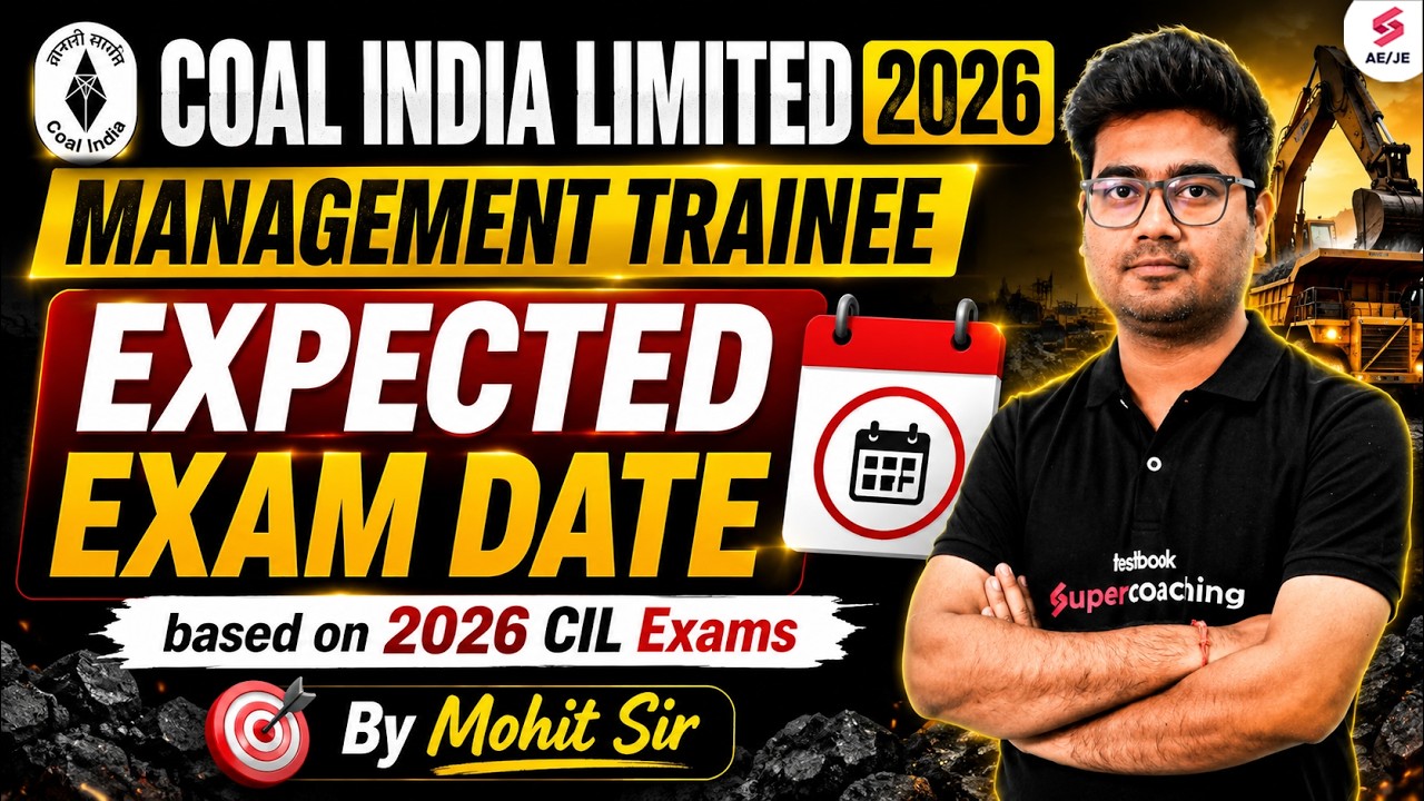 Coal India Recruitment 2026 | Coal India MT Recruitment 2026 | CIL MT Expected Exam Date | Mohit Sir
