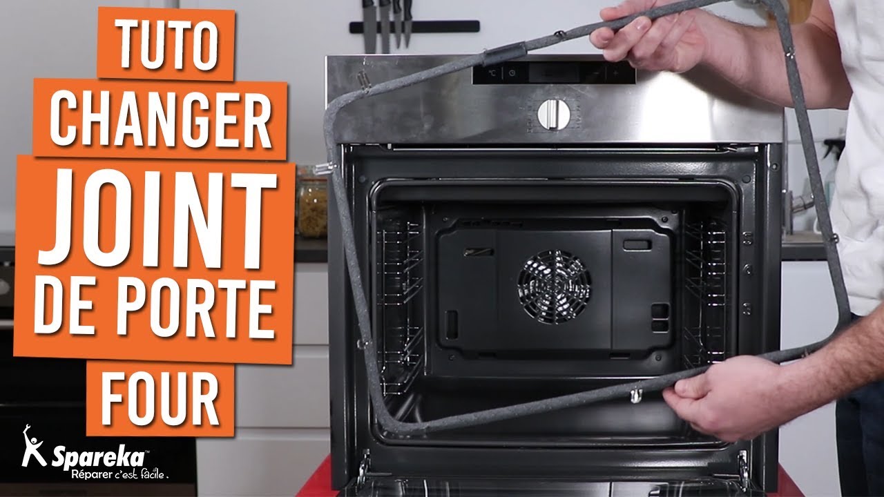 Comment changer le joint de porte d'un four