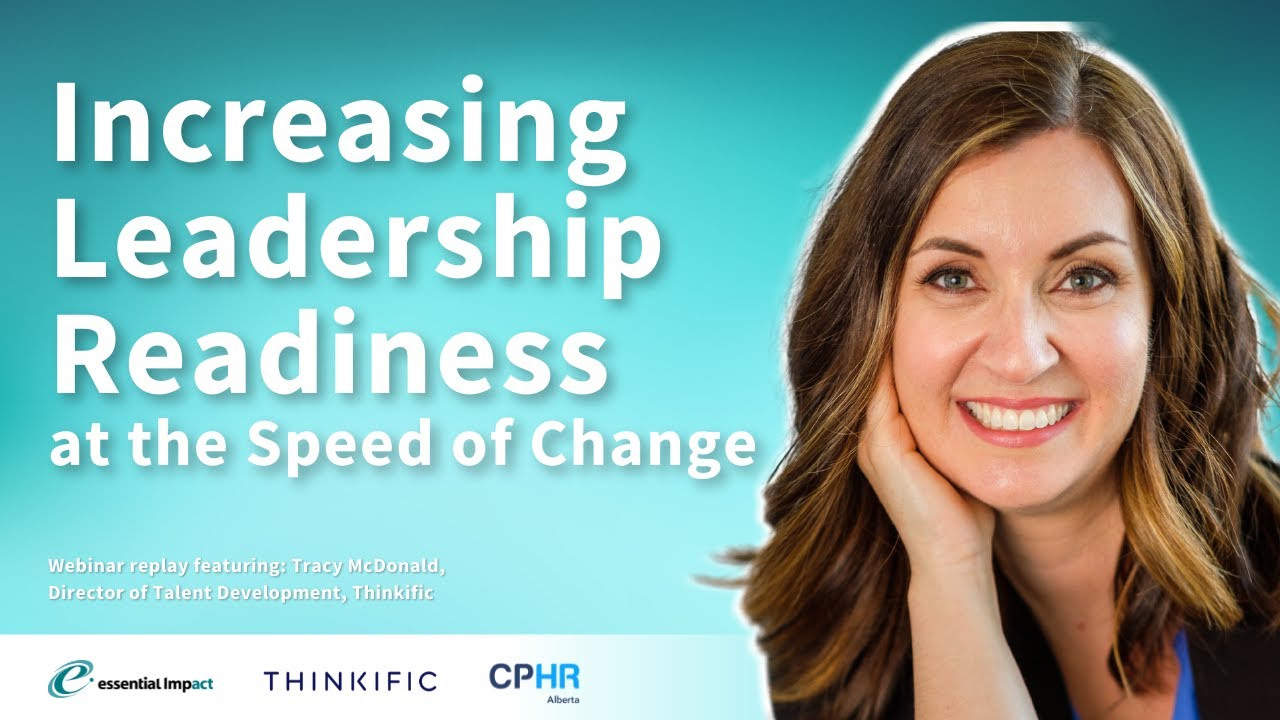 Increasing Leadership Readiness at the Speed of Change. Meeting the Challenges of the New Workplace