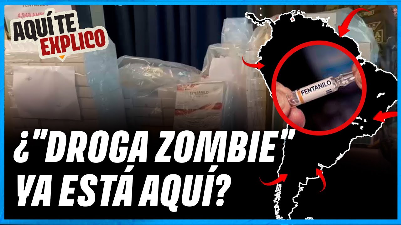 ¿Crisis de Fentanilo en Latinoamérica? La 