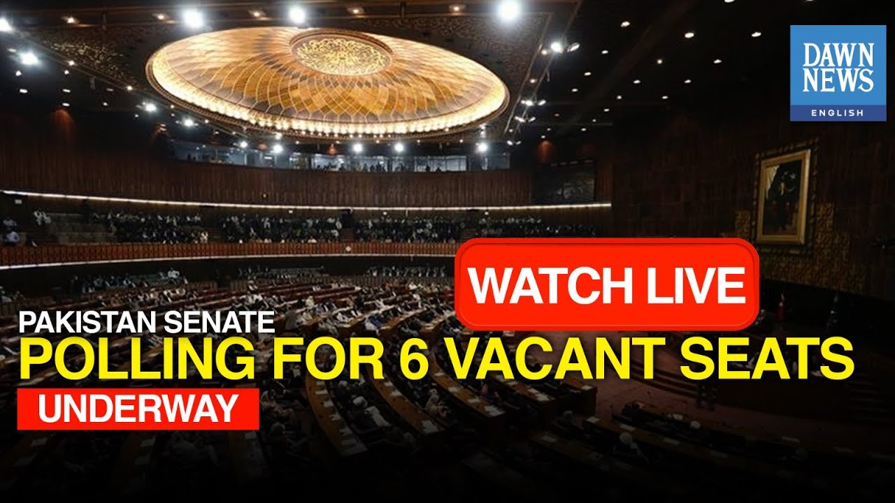 🔴 LIVE: Polling For 6 Vacant Senate Seats In Pakistan Under Way | Dawn News English