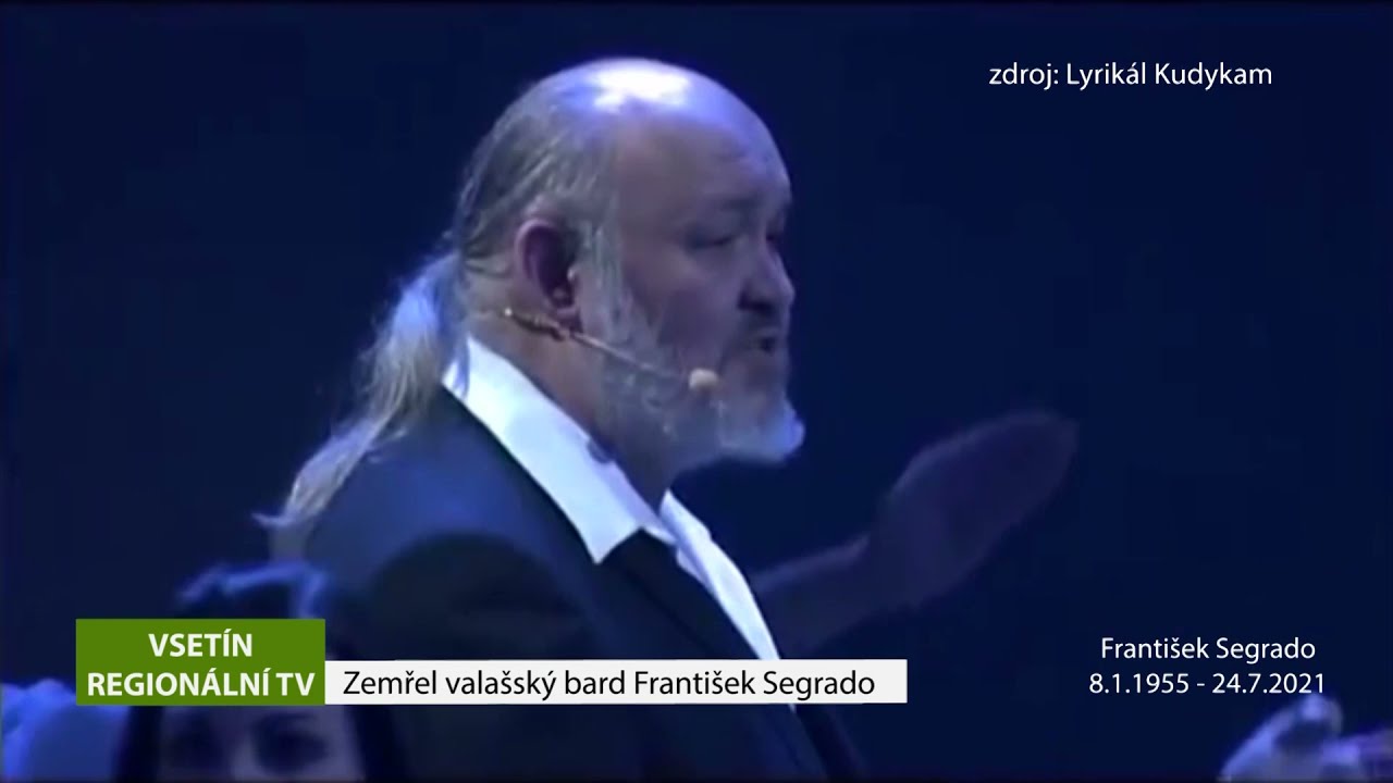 VSETÍN: Zemřel valašský bard František Segrado