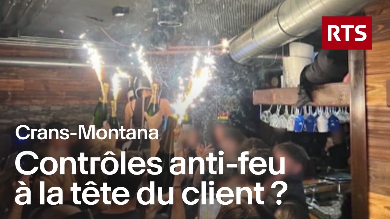 Sécurité incendie à Crans-Montana : un système défaillant | RTS