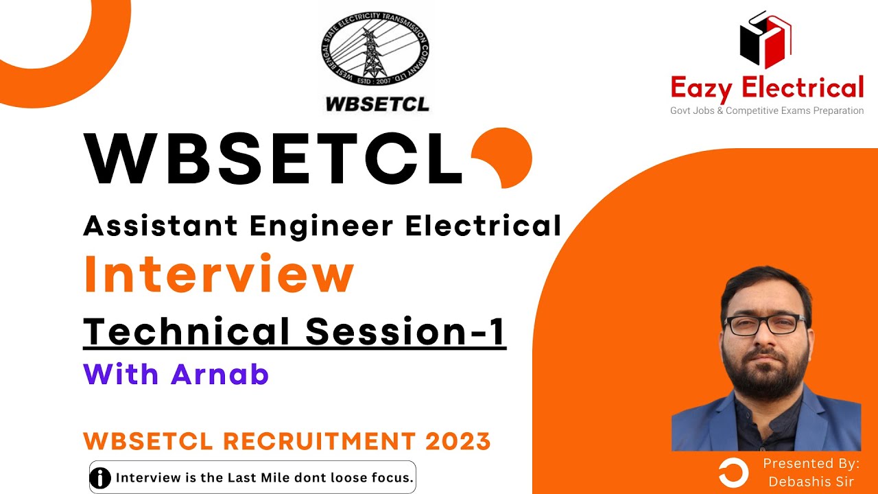 Interview Session-1 I Arnab I WBSETCL Assistant Engineer 2023 Technical Interview