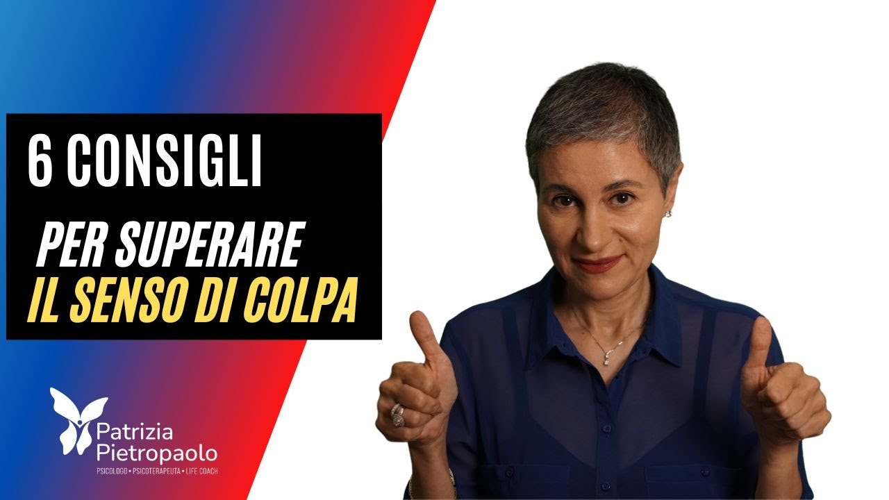 COME SUPERARE IL SENSO DI COLPA EFFICACEMENTE