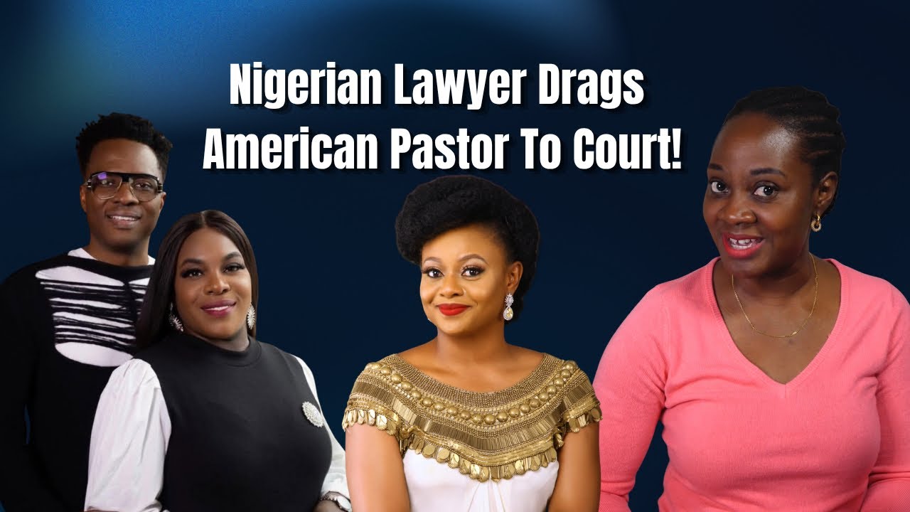 Nigerian Lawyer Drags American Pastor To Court!