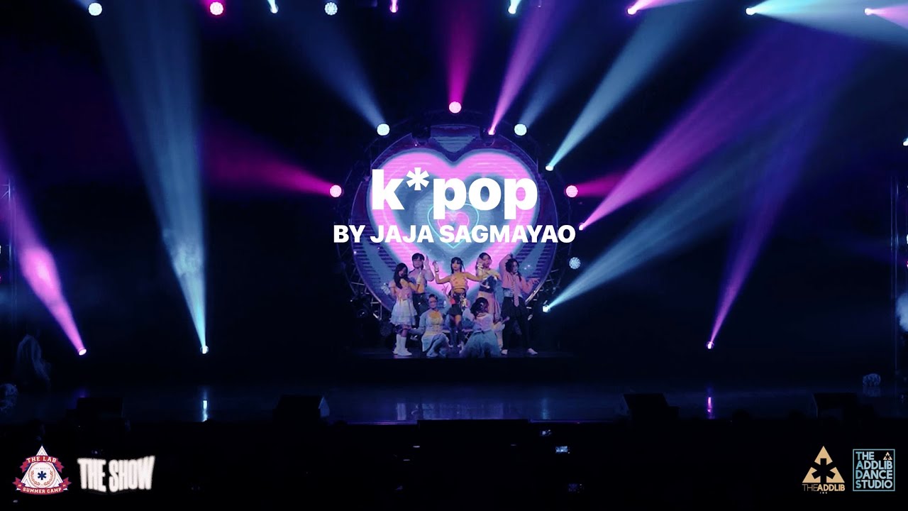K*Pop by Jaja Sagmayao | The Show: The Lab Summer Camp '24 | The Addlib