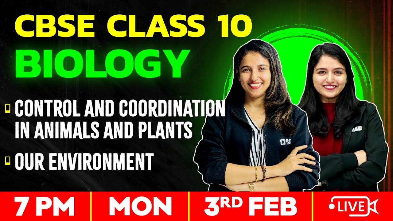 CBSE Class10 Biology | Control and Coordination | Our Environment | Exam Winner