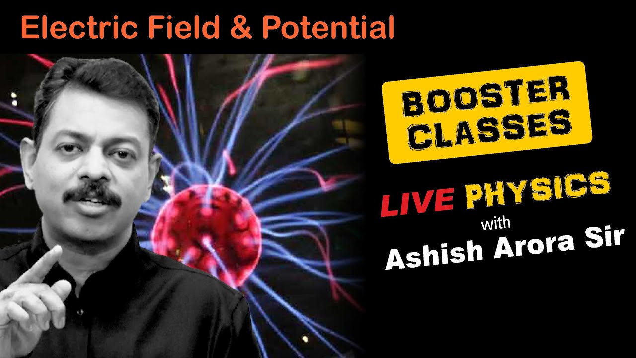 Live Booster Classes with Ashish Arora | Electrostatics for JEE Advanced & IPhO